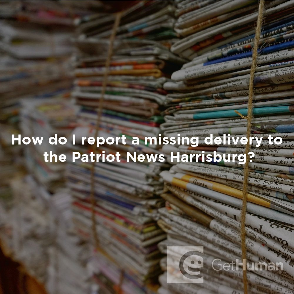 How Do I Report a Missing Delivery to the Patriot News Harrisburg?