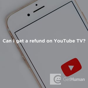 Can I Get a Refund on YouTube TV?