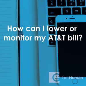 How Can I Lower or Monitor My AT&T Bill?