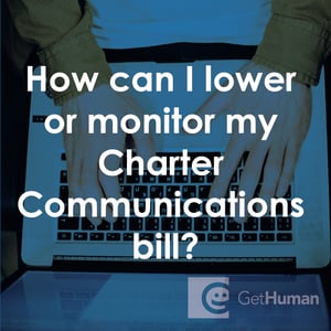 How Can I Lower or Monitor My Charter Communications Bill?