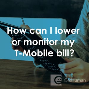 How Can I Lower or Monitor My T-Mobile Bill?