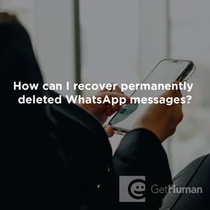 How Can I Recover Permanently Deleted WhatsApp Messages?