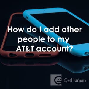 How Do I Add Other People to My AT&T Account?