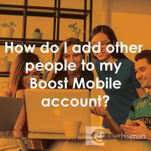 How Do I Add Other People to My Boost Mobile Account?