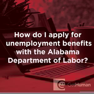 How Do I Apply for Unemployment Benefits with the Alabama Department of Labor?