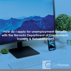 How Do I Apply for Unemployment Benefits with the Nevada Department of Employment, Training & Rehabilitation?