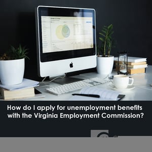 How Do I Apply for Unemployment Benefits with the Virginia Employment Commission?