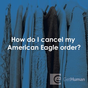 How Do I Cancel My American Eagle Order?