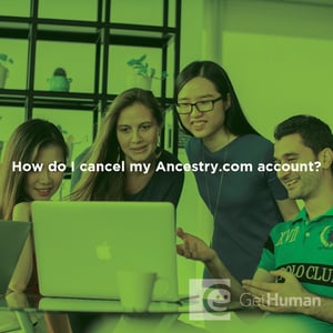 How Do I Cancel My Ancestry.com Account?