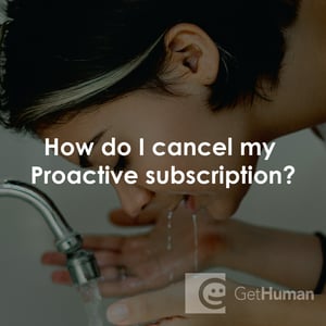 How Do I Cancel My Proactiv Subscription?