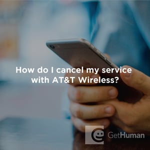 How Do I Cancel My Service with AT&T Wireless?