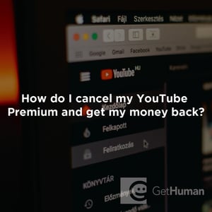 How Do I Cancel My YouTube Premium and Get My Money Back?