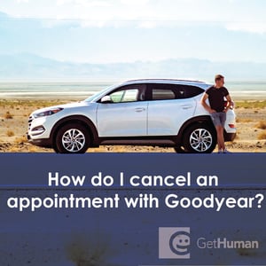 How Do I Cancel an Appointment with Goodyear?