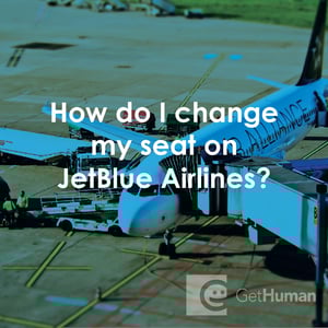 How Do I Change My Seat on JetBlue Airlines?