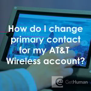 How Do I Change Primary Contact for My AT&T Wireless Account?