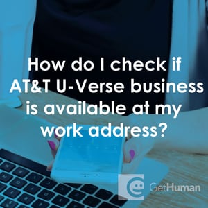 How Do I Check If AT&T U-Verse Business Is Available at My Work Address?