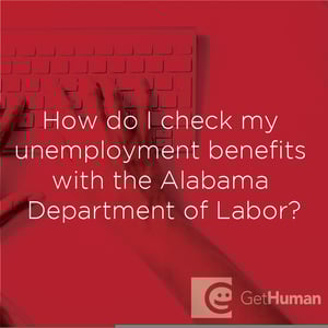 How Do I Check My Unemployment Benefits with the Alabama Department of Labor?