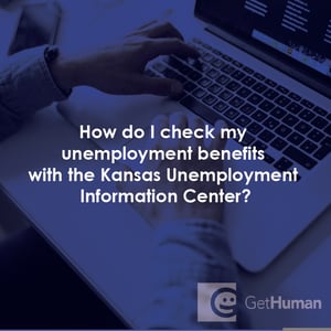 How Do I Check My Unemployment Benefits with the Kansas Unemployment Information Center?
