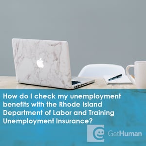 How Do I Check My Unemployment Benefits with the Rhode Island Department of Labor and Training Unemployment Insurance?
