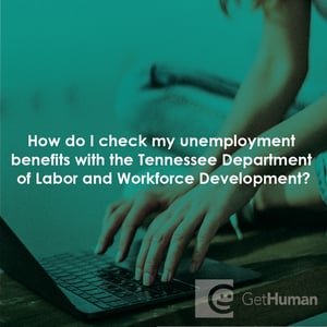 How Do I Check My Unemployment Benefits with the Tennessee Department of Labor and Workforce Development?