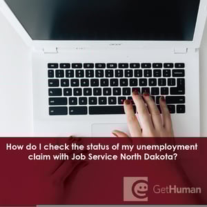 How Do I Check the Status of My Unemployment Claim with Job Service North Dakota?