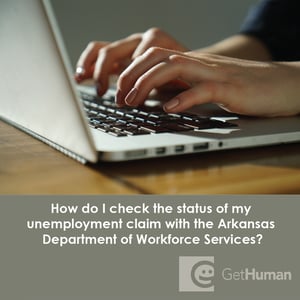 How Do I Check the Status of My Unemployment Claim with the Arkansas Department of Workforce Services?
