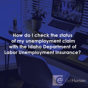 How Do I Check the Status of My Unemployment Claim with the Idaho Department of Labor Unemployment Insurance?
