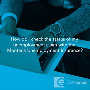 How Do I Check the Status of My Unemployment Claim with the Montana Unemployment Insurance?