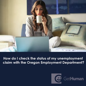 How Do I Check the Status of My Unemployment Claim with the Oregon
