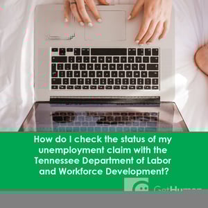 How Do I Check the Status of My Unemployment Claim with the Tennessee Department of Labor and Workforce Development?