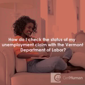 How Do I Check the Status of My Unemployment Claim with the Vermont Department of Labor?