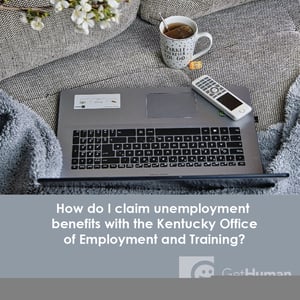 How Do I Claim Unemployment Benefits with the Kentucky Office of Employment and Training?