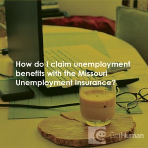 How Do I Claim Unemployment Benefits with the Missouri Unemployment Insurance?