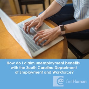 How Do I Claim Unemployment Benefits with the South Carolina Department of Employment and Workforce?