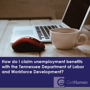 How Do I Claim Unemployment Benefits with the Tennessee Department of Labor and Workforce Development?