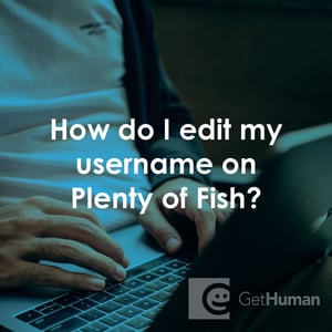 How Do I Edit My Username on Plenty of Fish?