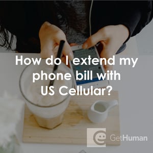 How Do I Extend My Phone Bill with US Cellular?