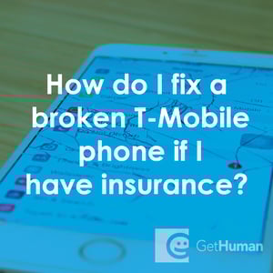 How Do I Fix a Broken T-Mobile Phone If I Have Insurance?