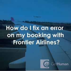 How Do I Fix an Error on My Booking with Frontier Airlines?