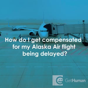 How Do I Get Compensated for My Alaska Air Flight Being Delayed?