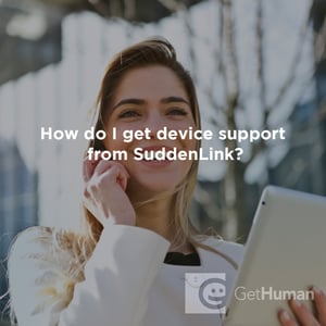 How Do I Get Device Support from SuddenLink?
