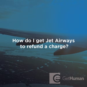 How Do I Get Jet Airways to Refund a Charge?