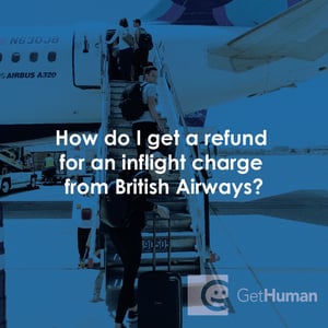 How Do I Get a Refund for an Inflight Charge from British Airways?