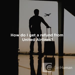How Do I Get a Refund from United Airlines?