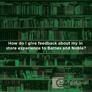 How Do I Give Feedback About My In-Store Experience to Barnes and Noble?