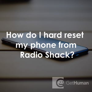 How Do I Hard Reset My Phone from Radio Shack?