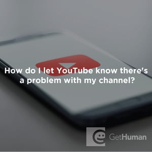 How Do I Let YouTube Know There's a Problem with My Channel?