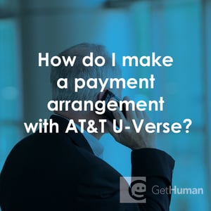 How Do I Make a Payment Arrangement with AT&T U-Verse?