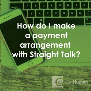 How Do I Make a Payment Arrangement with Straight Talk?