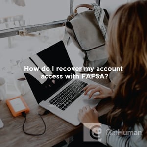 How Do I Recover My Account Access with FAFSA?